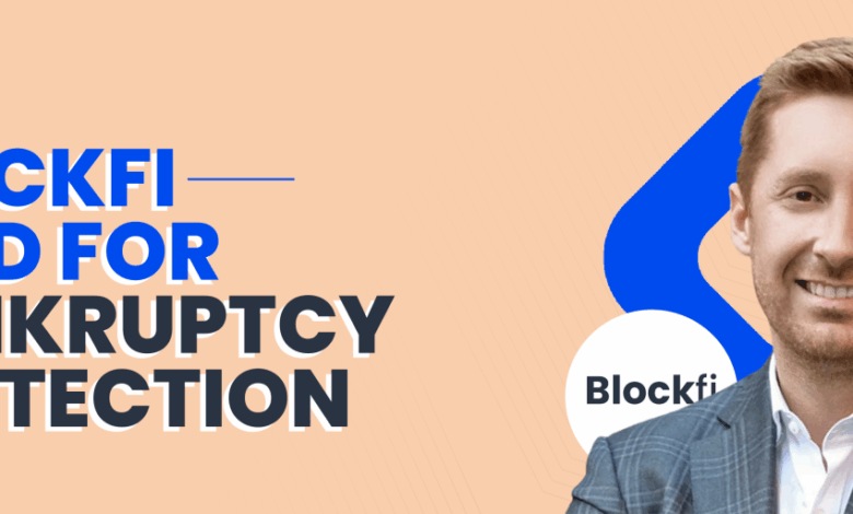 Blockfi files for chapter 11 bankruptcy protection as ftx contagion spreads