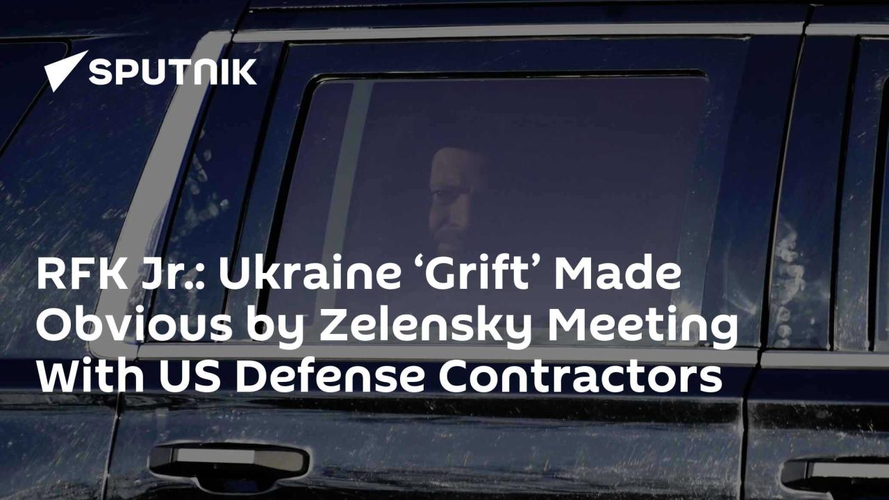 Rfk jr chastises american defense contractors meeting with zelensky